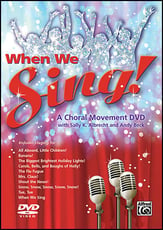 When We Sing! Choral Movement DVD